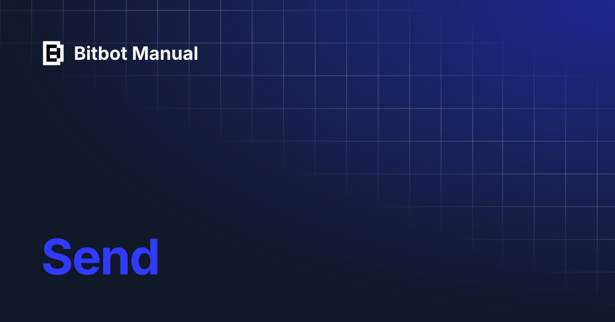Send | Bitbot Manual